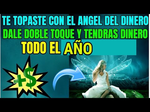 MIRA AL  ANGEL DEL DINERO  Y TENDRAS DINERO TODO EL AÑO
