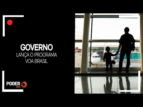 Ao vivo: governo federal lança o Voa Brasil