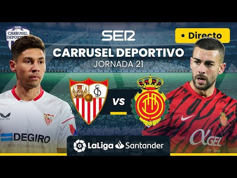 ? SEVILLA FC vs RCD MALLORCA | EN DIRECTO #LaLiga Jornada 21