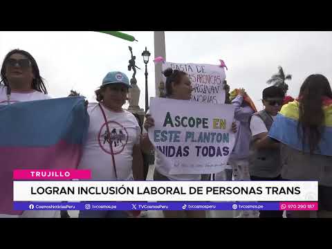 Trujillo: Logran inclusión laboral de personas trans