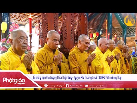 VIDEO: Lễ tưởng niệm Hòa thượng Thích Thiện Năng – Nguyên Phó Thường trực BTS GHPGVN tỉnh Đồng Tháp