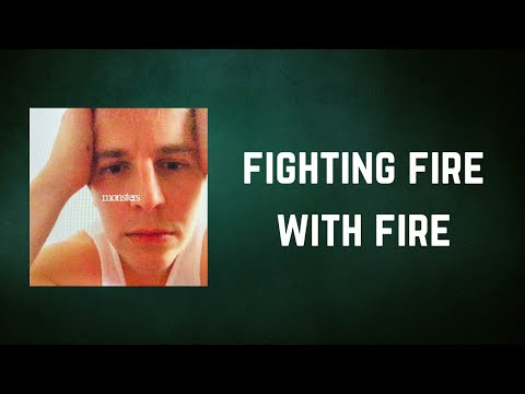 Tom Odell - fighting fire with fire (Lyrics)