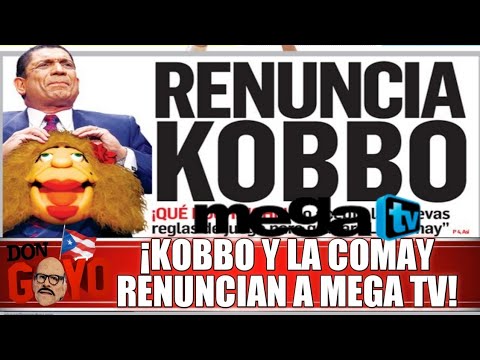 ? ¡Kobbo Santarrosa renuncia a Mega TV ¿Sera el fin de La Comay!  ?? Invitada/ Maribel Delgado