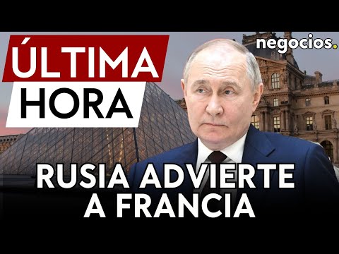 ÚLTIMA HORA | Rusia dice que las fuerzas francesas en Ucrania son un objetivo legítimo