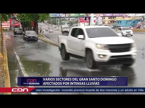 Varios sectores del Gran Santo Domingo afectados por las intensas lluvias