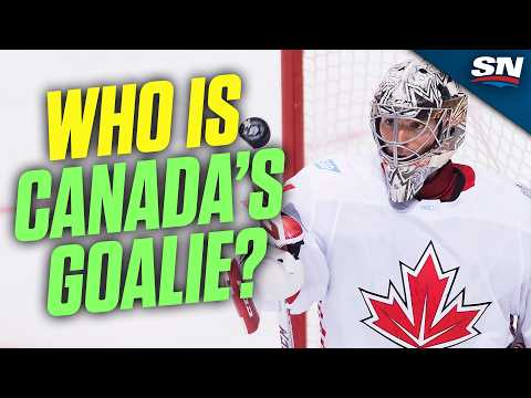 Who Should Be Canadas Goalie For 4 Nations Face-Off?