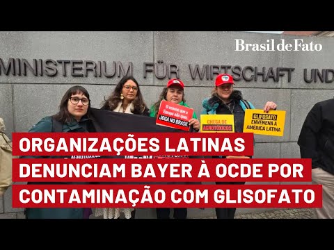Organizações da América Latina denunciam a Bayer à OCDE por contaminação com agrotóxicos