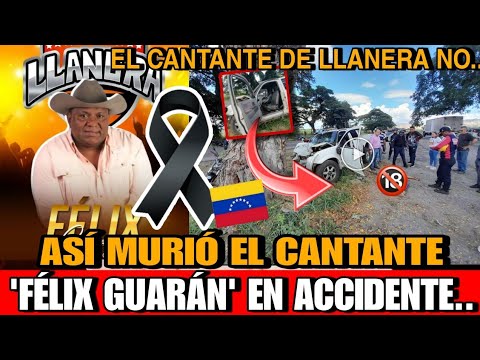 Asi  MURIO Felix Guaran CANTANTE  venezolano Muere cantante de música llanera Félix Guarán