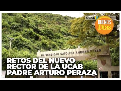 Retos del nuevo rector de la UCAB, Padre Arturo Peraza