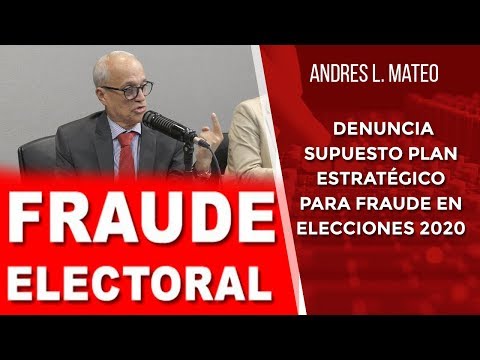 Andrés L. Mateo denuncia supuesto plan estratégico para fraude en elecciones 2020