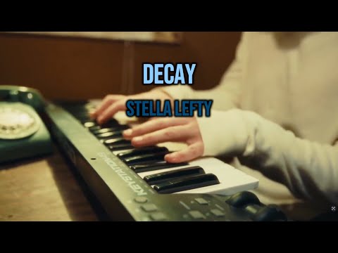 Stella Lefty - Decay (Karaoke)