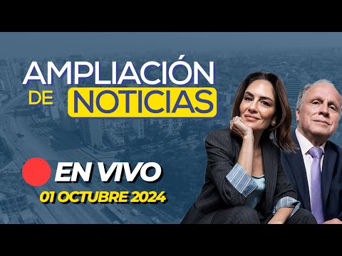 #ENVIVO AMPLIACIÓN DE NOTICIAS 01/10/2024 #ADNRPP