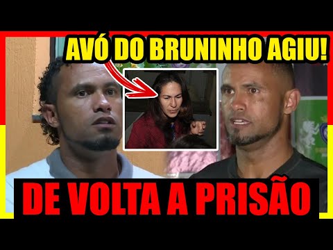 Avó de Bruninho SE REVOLTA e manda goleiro Bruno DE VOLTA para CADEIA
