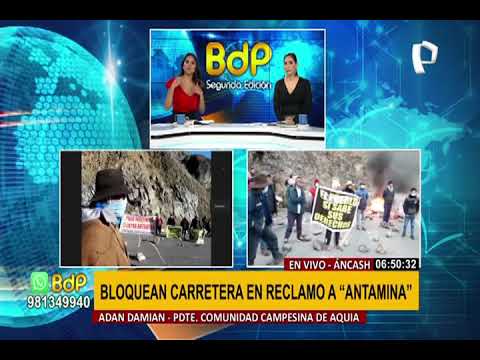 EXCLUSIVO | Hablan manifestantes que bloquean carretera en reclamo a minera “Antamina”