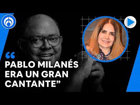 Fallece Pablo Milanés a los 79 años de edad: Él era un gran ser humano, Tania Libertad