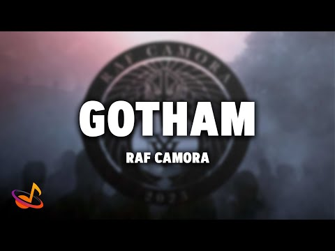 RAF CAMORA - GOTHAM [Lyrics]