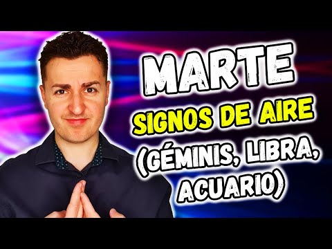 Significado de MARTE en SIGNOS de AIRE: GÉMINIS, LIBRA y ACUARIO | Astrología