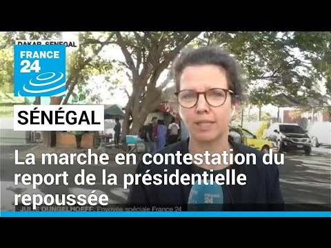 Sénégal : la marche repoussée (organisateurs) • FRANCE 24
