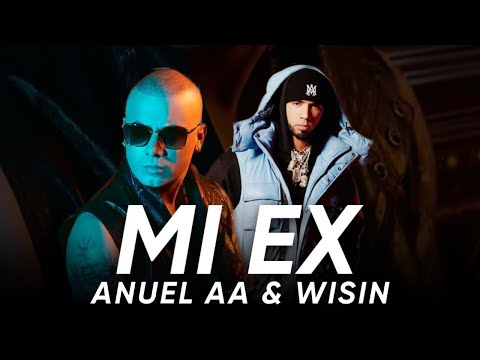 Anuel AA & Wisin - Mi Ex (Audio)