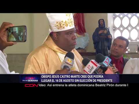 Obispo Jesús Castro cree podría llegar el 16 de agosto sin elección de presidente