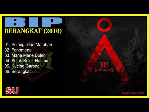 BIP - Berangkat (2010) Full Album