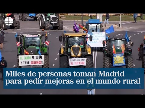 Miles de personas toman Madrid para pedir mejoras en el mundo rural