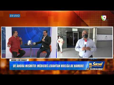 De ahora mismito: Médicos levantan huelga de hambre | El Show del Mediodía