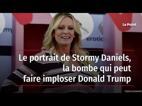 Qui est Stormy Daniels, la bombe qui peut faire imploser Donald Trump ? Portrait