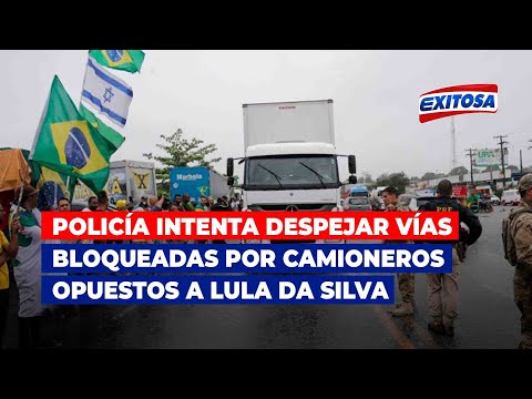 Brasil: Policía intenta despejar vías bloqueadas por camioneros opuestos a Lula da Silva