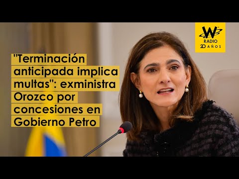 Exministra Ángela Orozco explica lío de concesiones en Gobierno Petro