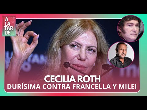 CECILIA ROTH FURIOSA CONTRA FRANCELLA Y MILEI