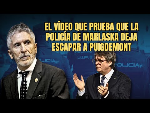 El vídeo que prueba que la Policía de Marlaska, por orden de Sánchez, deja escapar a PUIGDEMONT