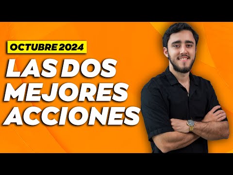 Las 2 mejores acciones para comprar en OCTUBRE 2024  Qué acciones comprar octubre 2024