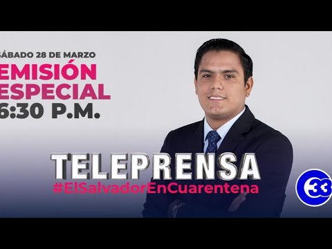 #TeleprensaEspecial | Sábado 28 de marzo de 2020