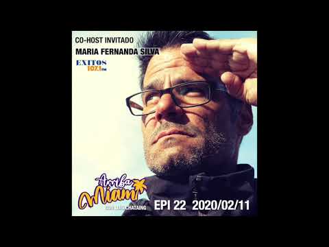 EPI 22 ARRIBA MIAMI con Luis Chataing / Co-Host invitada María Fernanda Silva