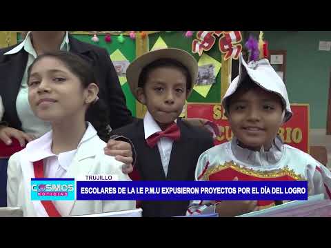 Trujillo: Escolares de la I.E P.M.U. expusieron proyectos por el Día del logro