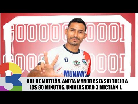 Gol de Mictlán. Anota Mynor Asensio Trejo a los 80 minutos. Universidad 3 Mictlán 1.