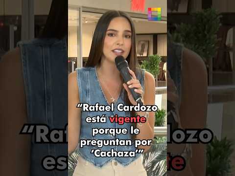 Valeria Flórez: “Rafael Cardozo sigue vigente porque le siguen preguntando sobre ‘Cachaza’ ?