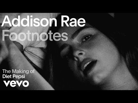 Addison Rae - The Making of 'Diet Pepsi' (Vevo Footnotes)