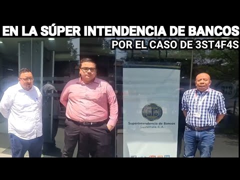 ALDO DÁVILA SÚPER INTENDENCIA DE BANCOS POR EL CASO DE 3ST4FAS, GUATEMALA.