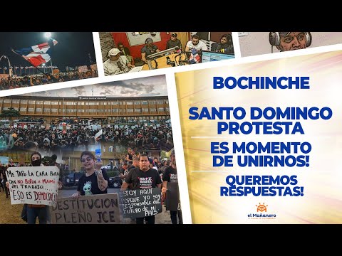 El Bochinche - República Dominicana Protesta! Es Momento DE UNIRNOS! - ¿Que pasó el domingo!