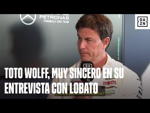 Toto Wolff habla claro en su entrevista con Lobato: No tengo nada de respeto por los cobardes