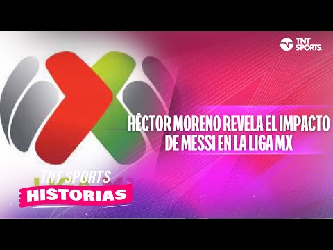 Héctor Moreno revela el impacto de Messi en la Liga MX