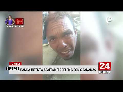 Tumbes: policía interviene a banda criminal que pretendía asaltar ferretería con granadas