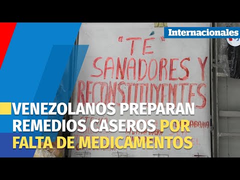 Venezuela | Remedios caseros en auge ante dificultad para pagar tratamientos médicos