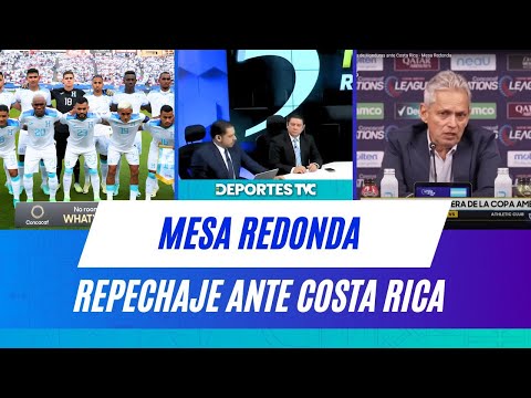 Prensa hondureña analiza la derrota de Honduras ante Costa Rica - Mesa Redonda