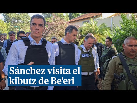 Sánchez visita el kibutz de Be'eri, donde Hamas asesinó a 80 personas