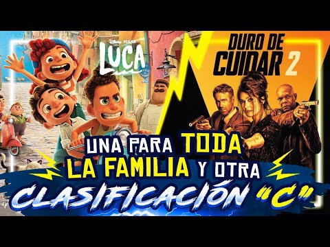 LUCA de Pixar y DURO DE CUIDAR 2 con Ryan Reynolds, Salma Hayek y Samuel L. Jackson