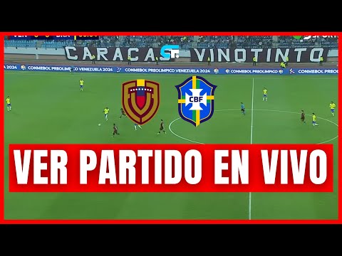 VENEZUELA vs BRASIL EN VIVO  PREOLÍMPICO SUB 23  CUADRANGULAR FINAL