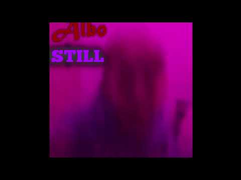Albo - Still (Prod. daysix & kookup)